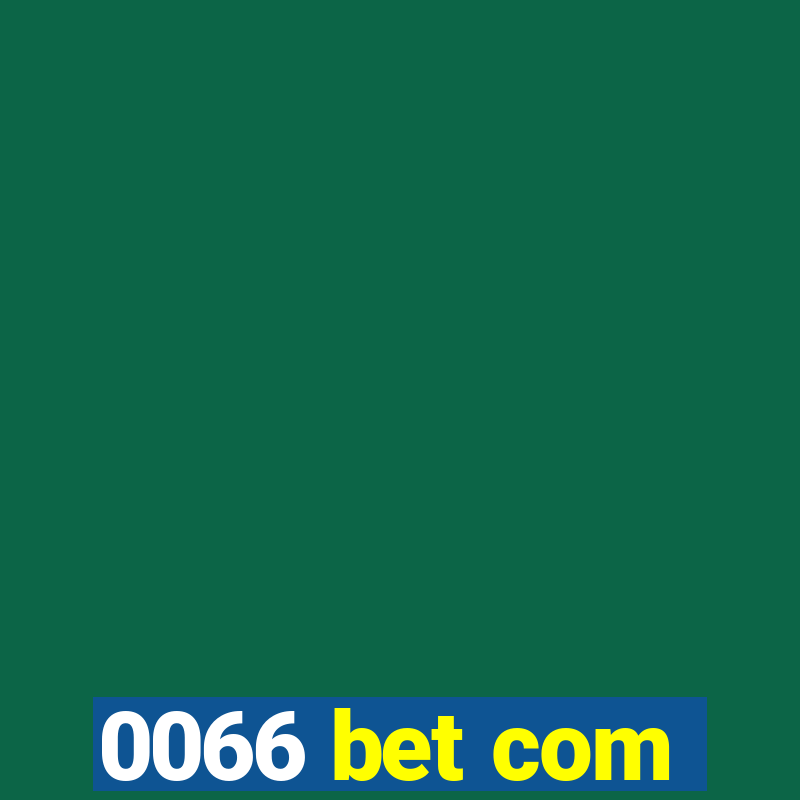 0066 bet com